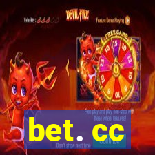 bet. cc